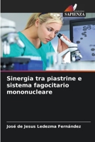 Sinergia tra piastrine e sistema fagocitario mononucleare (Italian Edition) B0CKRD6LZM Book Cover