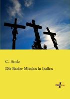 Die Basler Mission in Indien 3957385512 Book Cover