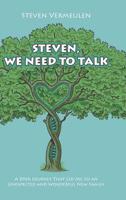 Steven, We Need to Talk: A DNA Journey That Led Me to an Unexpected and Wonderful New Family 1483499030 Book Cover