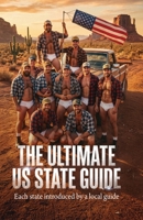 The Ultimate US State Guide: Each State Introduced by a Local Guide B0GCVWP9ZW Book Cover