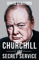Churchill and the Secret Service 0349112797 Book Cover