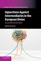 Injunctions Against Intermediaries in the European Union 1108400213 Book Cover