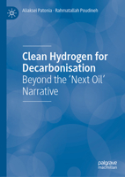 Clean Hydrogen and Decarbonisation: Seizing Opportunities and Overcoming Challenges 3032194415 Book Cover