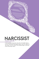 Narcissist Nightmare: Understanding Narcissism: Top Tips To Finally Master Covert Narcissistic Personality, Know The Two Sides Of The Same Coin To Check Toxic Relationships And Heal From Emotional Abu 1802235027 Book Cover