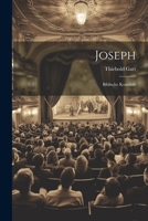 Joseph: Biblische Komödie 1022658875 Book Cover