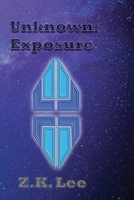 Unknown: Exposure B0CFZGWJSK Book Cover
