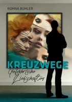 Kreuzwege - Gefährliche Liebschaften (German Edition) 3759707688 Book Cover