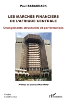 Les marchés financiers de l'Afrique centrale: Changements structurels et performances (Études Eurafricaines) (French Edition) 2343227365 Book Cover