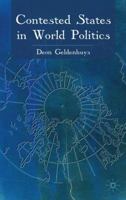 Contested States in World Politics 0230575528 Book Cover