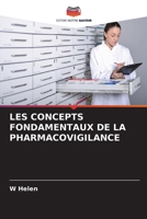 Les Concepts Fondamentaux de la Pharmacovigilance (French Edition) 6208144183 Book Cover