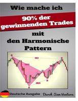 wie mache ich 90% der gewinnenden Trades mit den harmonische pattern (German Edition) 1090298668 Book Cover