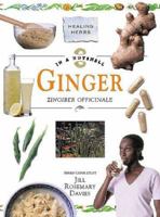 In a Nutshell--Healing Herbs: Ginger 1862047081 Book Cover