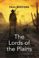 The Lords of the Plains 1444846744 Book Cover