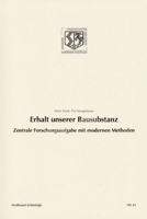 Erhalt Unserer Bausubstanz: Zentrale Forschungsaufgabe Mit Modernen Methoden 3506779427 Book Cover