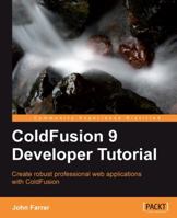 Coldfusion 9 Developer Tutorial 1849690243 Book Cover