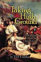 Taking the High Ground - How Boston Broke the British Grip 098422565X Book Cover