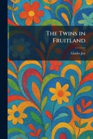 The Twins in Fruitland 1026056462 Book Cover
