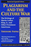 Plagiarism and The Culture War : The Writings of Martin Luther King, Jr, and Other Prominent Americans 0873190459 Book Cover