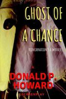 Ghost of a Chance 1718064446 Book Cover