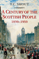 A Century of the Scottish People, 1830 - 1950 0006861415 Book Cover