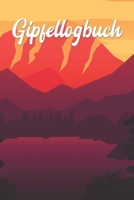 Gipfellogbuch: A5 50 Touren - zum festhalten der Erlebnisse - 103 Seiten 1678774081 Book Cover
