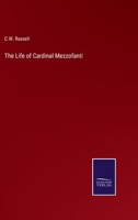 The Life of Cardinal Mezzofanti 3375127359 Book Cover