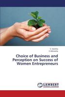 Choice of Business and Perception on Success of Women Entrepreneurs 3659353132 Book Cover