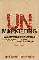 UnMarketing: Everything Has Changed and Nothing is Different 1119335000 Book Cover