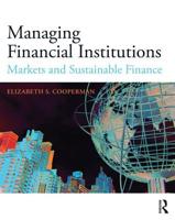 Managing Financial Institutions: Markets and Sustainable Finance 1138900028 Book Cover
