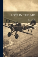 Lost in the Air 1514291991 Book Cover