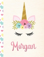 Morgan: Personalized Unicorn Primary Story Journal For Girls With Pink Name | Half Ruled Dotted Midline and Blank Picture Space | Kindergarten to ... | Grades K-2 Composition School Exercise Book 1694144933 Book Cover