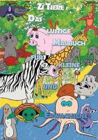 Zi-tiere: das lustige Mal und Lernbuch für Kleine und Erwachsene 3833475536 Book Cover
