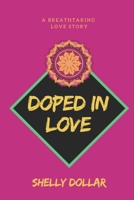 Doped In Love 1702409112 Book Cover