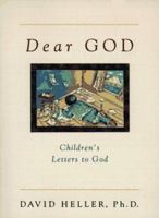 Dear God: Children's Letters to God 0399521429 Book Cover