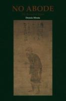 No Abode: The Record of Ippen (Rev) (Ryukoku-Ibs Studies in Buddhist Thought and Tradition) 0824819977 Book Cover