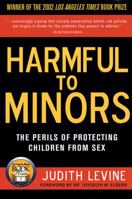 Harmful to Minors: The Perils of Protecting Children from Sex 0816640068 Book Cover