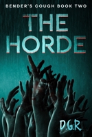 The Horde (Bender's Cough) 1738165507 Book Cover