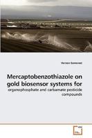 Mercaptobenzothiazole on gold biosensor systems for 3639258983 Book Cover