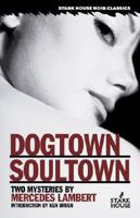 Dogtown & Soultown 1933586214 Book Cover