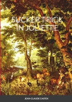 Sucker Trick in Joliette 1304764494 Book Cover