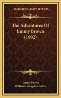 The Adventures of Jimmy Brown 9354756034 Book Cover