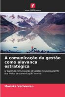 A comunicação da gestão como alavanca estratégica 6209308988 Book Cover