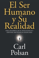 El Ser Humano y Su Realidad 1643341898 Book Cover