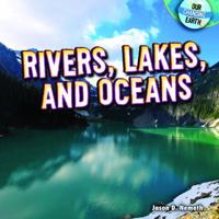 Rivers, Lakes, and Oceans 1448863007 Book Cover
