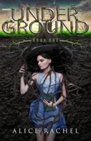 Under Ground 150753289X Book Cover