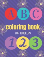coloring book for toddler: a fun and engaging coloring book for toddlers B08XFFFXK5 Book Cover