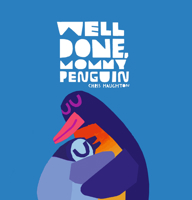 Well Done, Mommy Penguin 1536228656 Book Cover