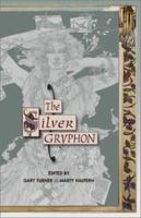 The Silver Gryphon 1930846150 Book Cover