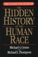 The Hidden History of the Human Race 0892133252 Book Cover