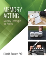 Memory Acting: Memory Techniques for Actors B0F83R8MNZ Book Cover